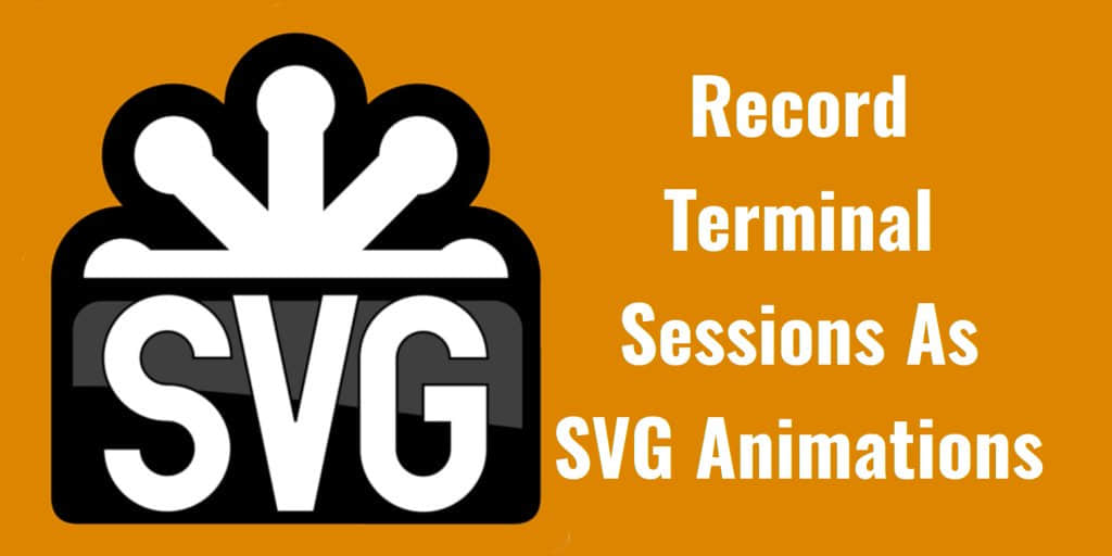 Termtosvg：将你在 Linux 终端中操作录制成 SVG 动画