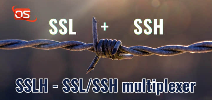 SSLH - Share A Same Port For HTTPS And SSH