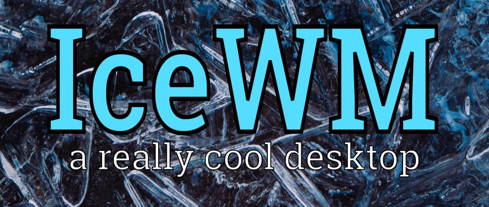 IceWM：一个非常酷的桌面