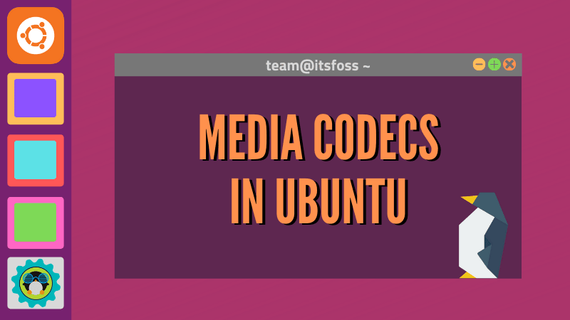 一条命令在 Ubuntu 中安装所有基本的媒体编解码器