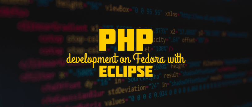 使用 Eclipse 在 Fedora 上进行 PHP 开发