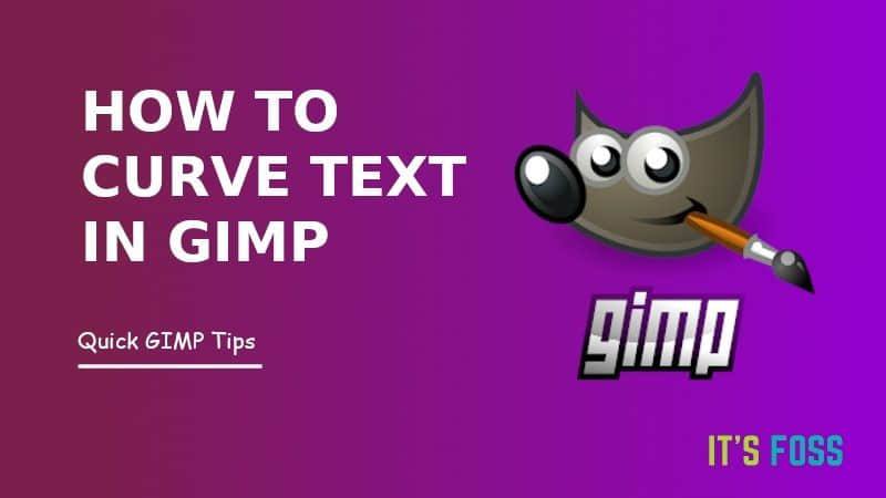 GIMP 教程：如何在 GIMP 中创建曲线文本