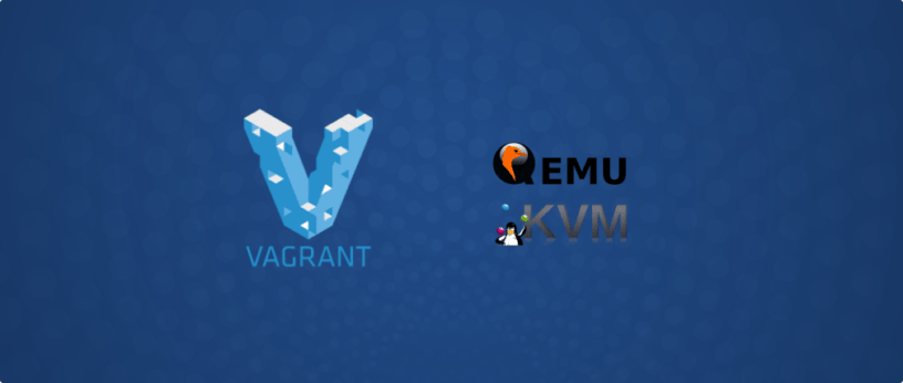 使用 qemu-kvm 安装和运行 Vagrant