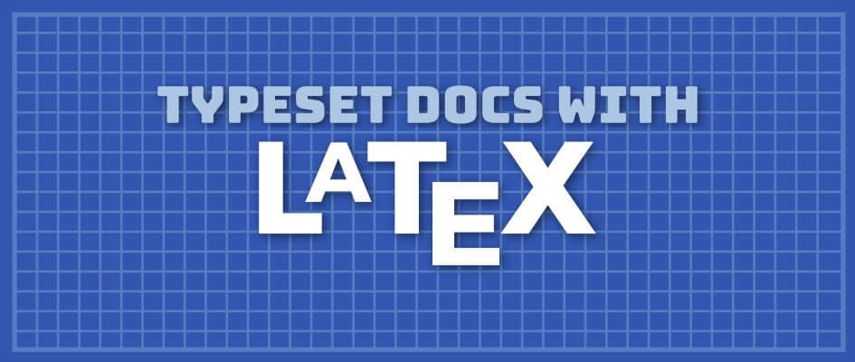 使用 LaTeX 和 TeXstudio 排版文档