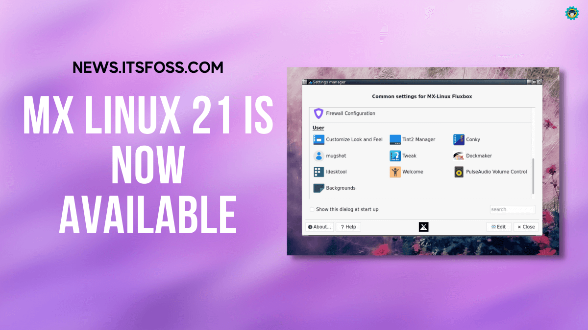 MX Linux 21 稳定版发布