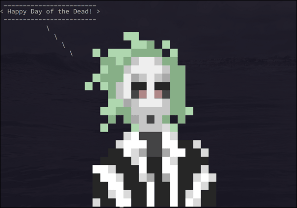 ASCII display of Beetlejuice via cowsay