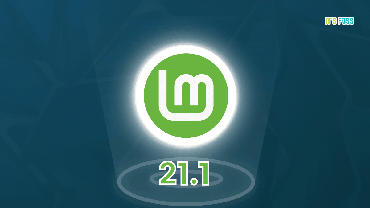 Linux Mint 21.1 发布：大量的视觉变化和改进