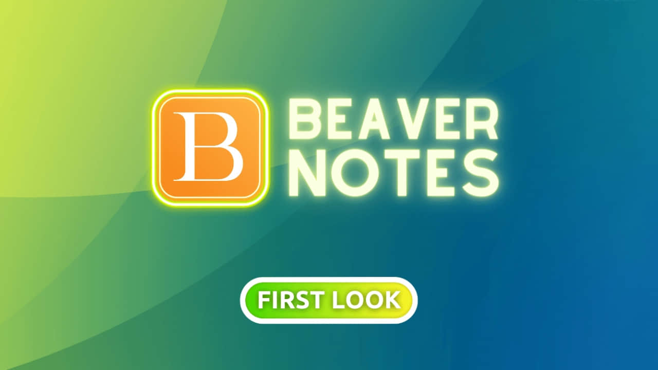 Beaver Notes：一款开源的私人记事本应用