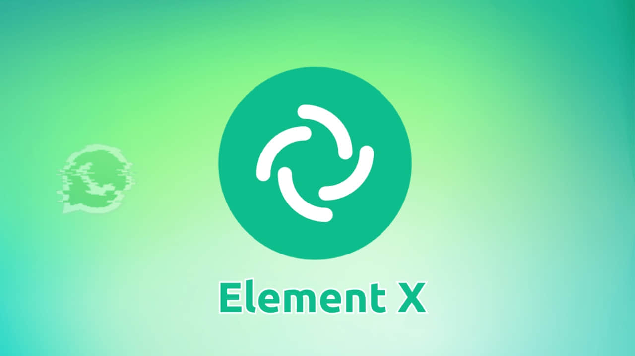 Element X：用 Matrix 2.0 协议打造去中心化 WhatsApp 杀手